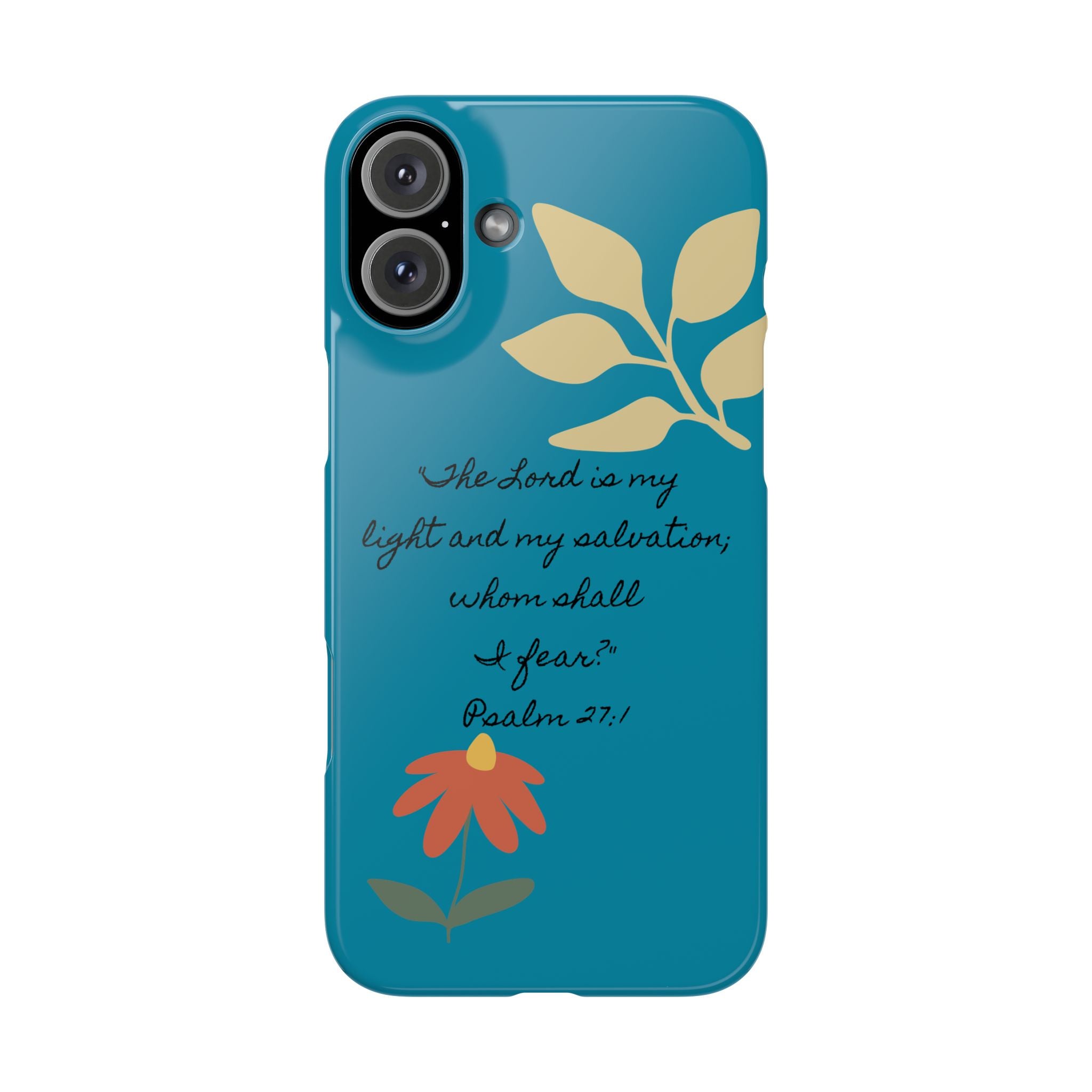 Floral Psalm 27:1 Teal Phone Case
