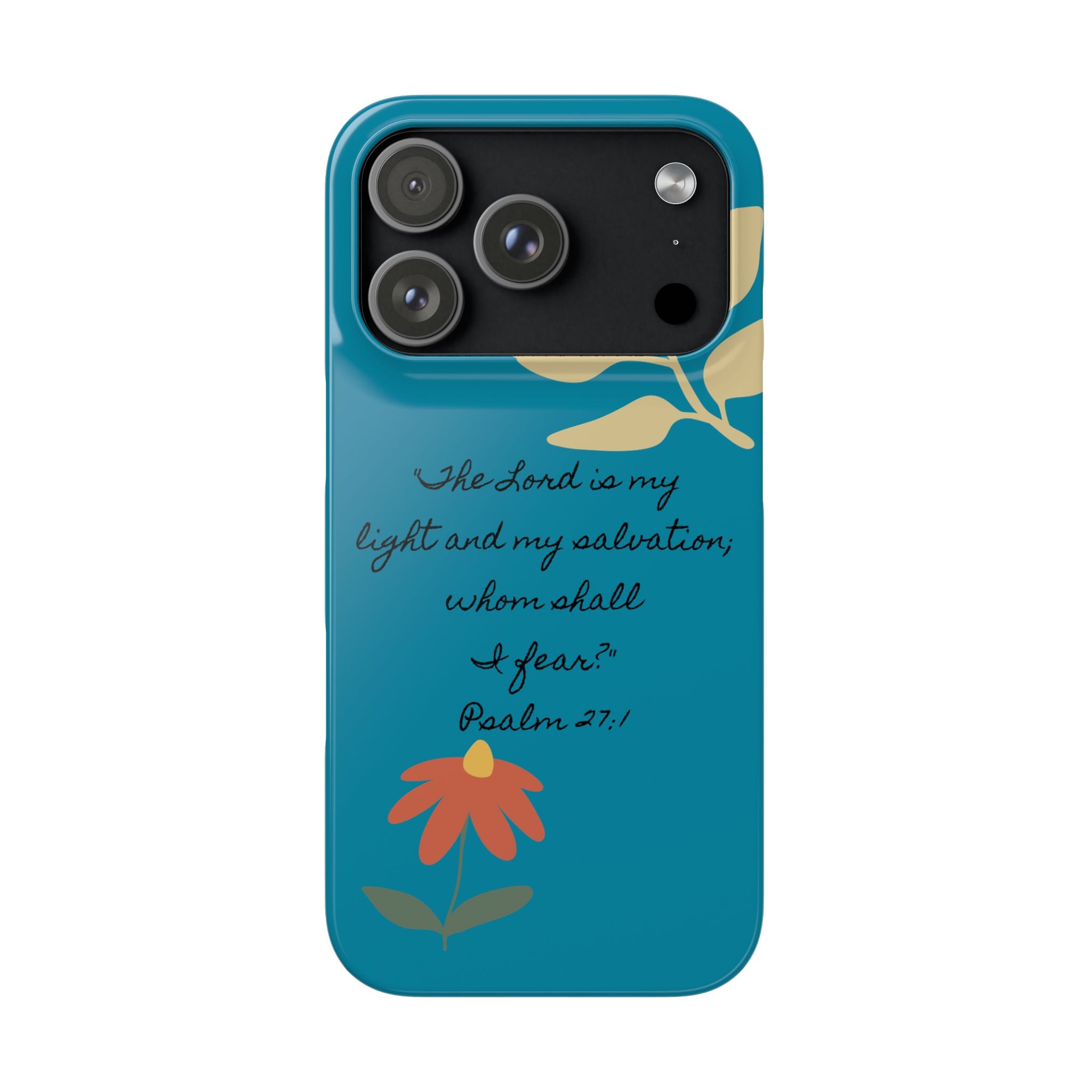 Floral Psalm 27:1 Teal Phone Case
